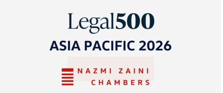 Nazmi Zaini Chambers Recognised in the Legal 500 Asia Pacific 2026 Guide